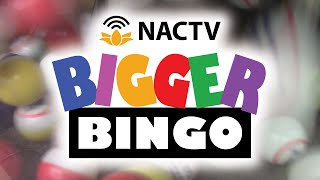 Details NACTV Bigger Bingo - Sept. 23, 2026 Update