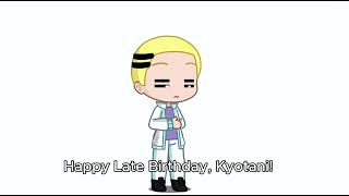 Happy Late Birthday Kyotani Kentaro