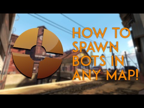 TF2 -  Tutorial -  How to Spawn Bots!