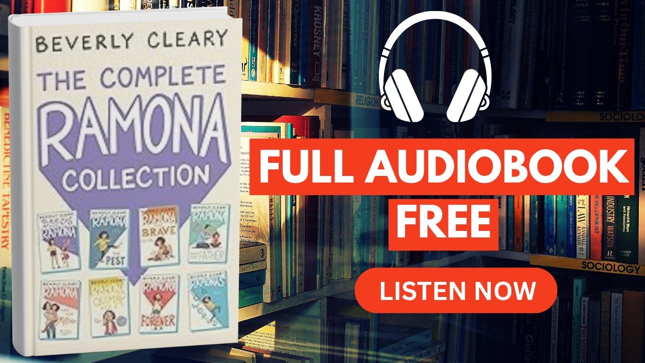 The Complete 8‑Book Ramona Collection by Beverly Cleary[ Full Audiobook ...