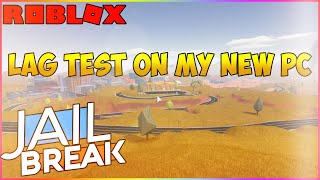Lag test on my NEW PC in ROBLOX Jailbreak 😃😎