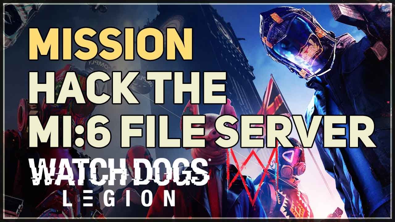 Hack the MI6 File Server Watch Dogs Legion Hunting Zero-Day 