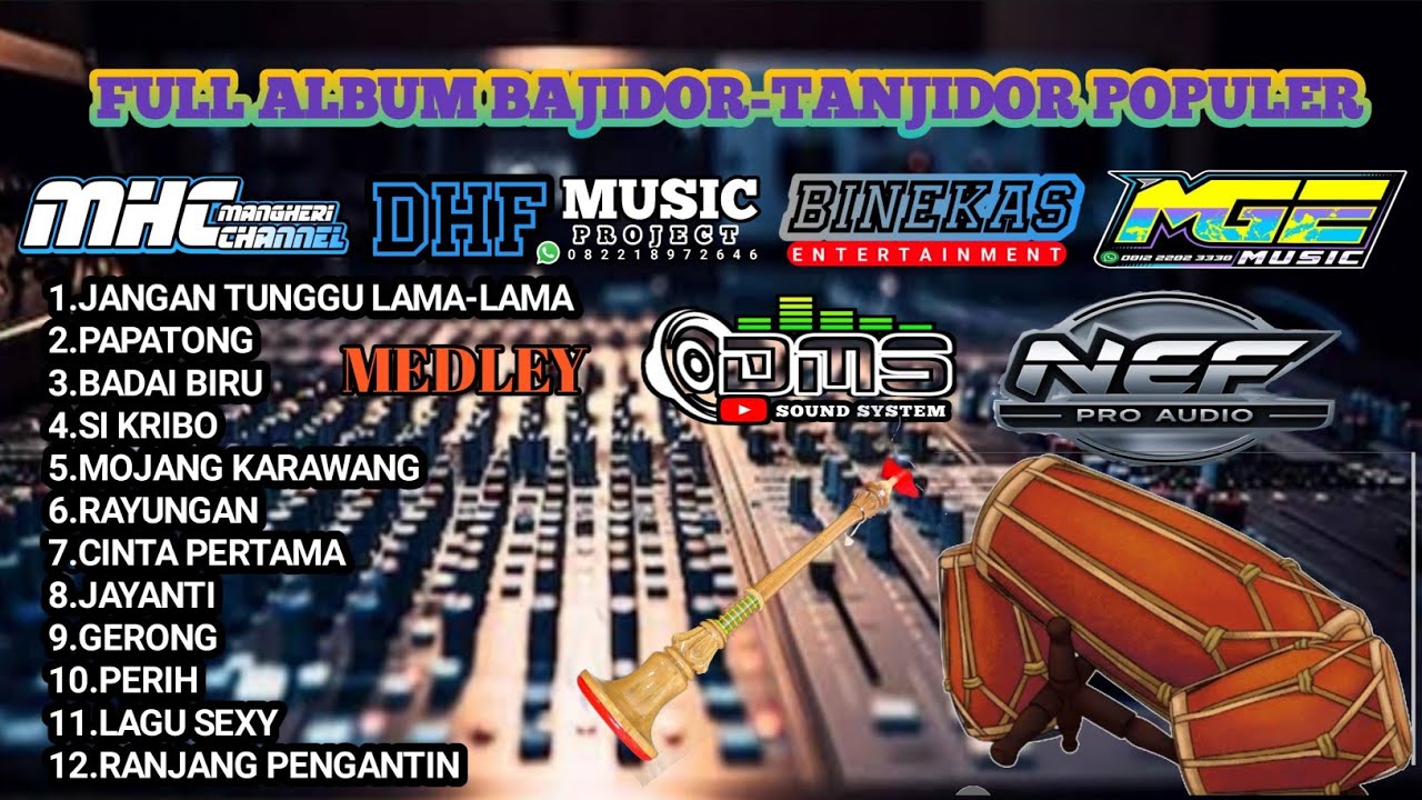 MEDLEY FULL ALBUM BAJIDOR TANJIDOR TERPOPULER 