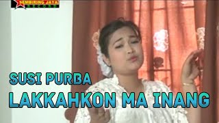 Lagu Simalungun LAKKAHKON MA INANG -  SUSI PURBA | [ ]