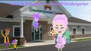 Lula & Princess Wonderful Day Of Kindergarten
