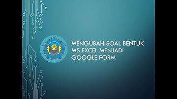 5 menit Mengubah 25 soal Spreadsheet menjadi Google Form