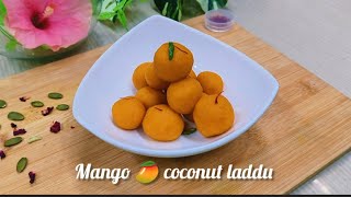 mango 🥭 coconut laddu (this summer season enjoy)
