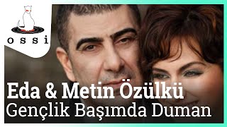 Eda & Metin Özülkü- Gençlik Başımda Duman (2015 yeni şarkı)