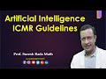 ICMR ethical guidelines for application of Artificial Intelligence in Healthcare Research