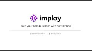 Introducing Imploy - Run your care business with confidence