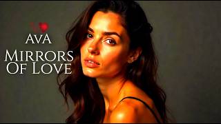"Mirrors Of Love" AvA❤️ (Official Audio)