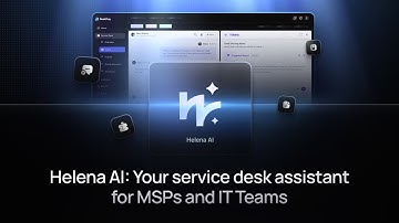 How does Helena AI, our service desk assistant for MSPs and IT Teams work?