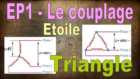 EP1 - le couplage étoile triangle.