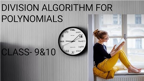 Division Algorithm for Polynomials || For students || Class- 10