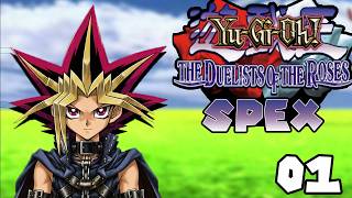 Yu-Gi-Oh! The Duelists of the Roses (SPEX) Part 1: More Fusions, New Decks