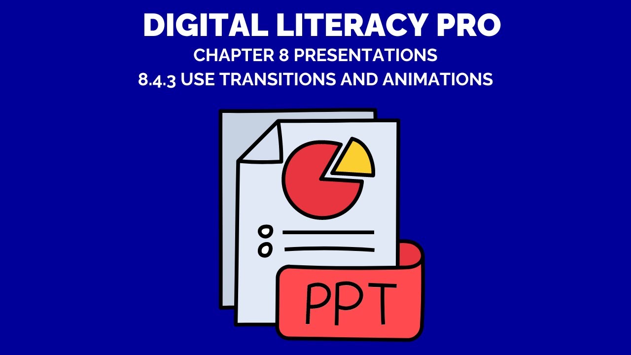 TestOut Digital Literacy Pro 8.4.3 Use Transitions and Animations YouTube