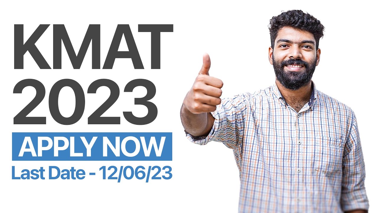KMAT 2023 | MBA in Kerala | Application Portal is live | Last Date - 12 ...