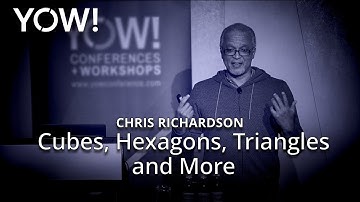 Cubes, Hexagons, Triangles & More • Chris Richardson • YOW! 2019