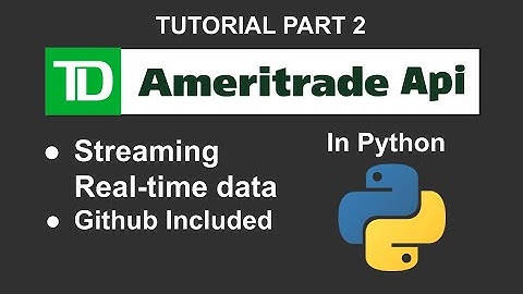 TD Ameritrade Full Streaming API Tutorial (Real-time Data Streaming)