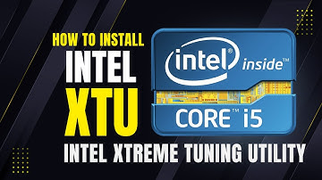 How to Install Intel® Extreme Tuning Utility Intel® XTU on Windows 11 24H2