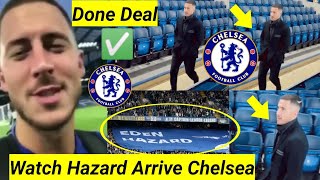 Completed✅✍️ Eden Hazard Spotted At Stamford Bridge🔥 Done Deal💪 WATCH Video Of Transfer News