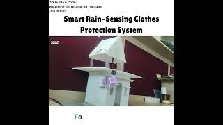 Smart Rain-Sensing Clothes Protection System | Best  Science School project | DIY Arduino Project