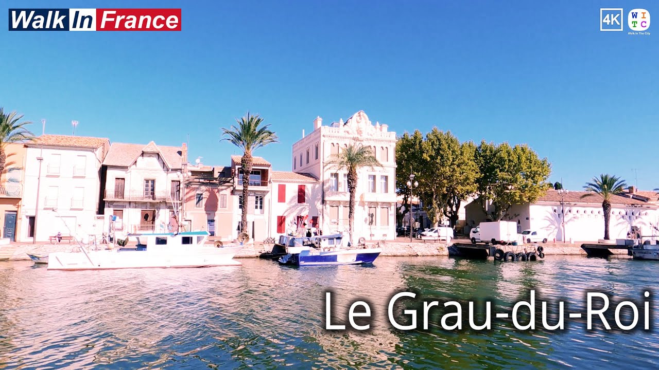 Quays of Le Grau-du-Roi (4K) | Le Grau-du-Roi 2025