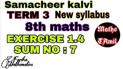 8th maths TERM 3 EXERCISE 1.4 SUM NO : 7/SAMACHEER-KALVI /FARIHA MATHEMATICS