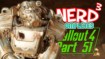Nerd³ Completes... Fallout 4 - 51 - Deacon Of Hope