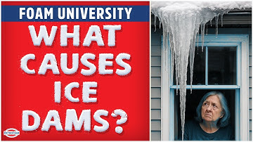 What Causes Ice Dams? | Foam University