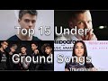 Top 15 Underground Songs