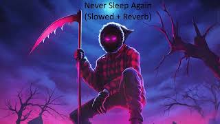 Lil Revive - Never Sleep Again (Slowed + Reverb)