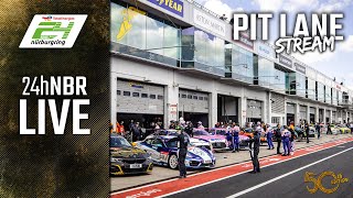 LIVE 🔴 Pit Lane | ADAC TotalEnergies 24h Nürburgring 2022
