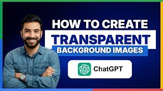 Full How to create transparent background images on ChatGPT[2026 Full Guide] Update