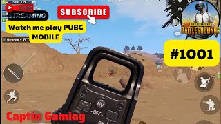 Captin Gaming | Pubg Mobile | Watch Me Play Pubg Mobile | #1001