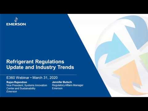 E360 Webinar 35   Refrigerant Regulations Update and Industry Trends