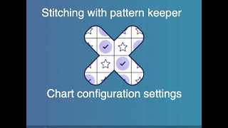 20.  Flosstube - How to use Pattern Keeper - Configuration settings