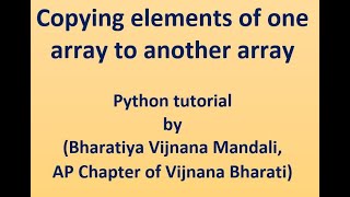 61-Copying elements of one array to another array(Python programming)