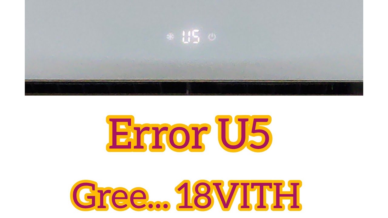 How to solve Gree inverter U5 error code 18VITH YouTube