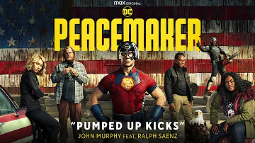 Peacemaker Soundtrack | Pumped Up Kicks feat. Ralph Saenz - John Murphy