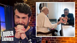 THE VATICAN IS A COMMUNIST CRAPHOLE | Louder with Crowder