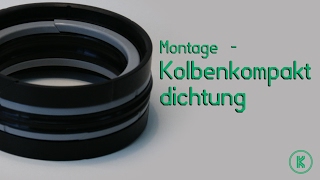 Montage - Kolbenkompaktdichtung by Kofler-Dichtungen Media 11,232 views 7 years ago 1 minute, 52 seconds