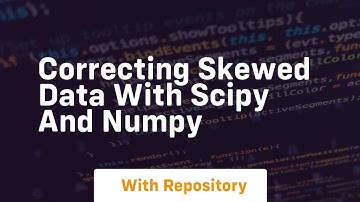 Correcting skewed data with scipy and numpy