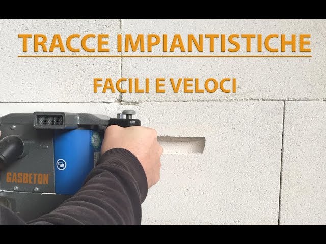 Realizzazione tracce per impianti elettrici ed idraulici su GASBETON 