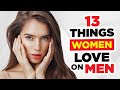 13 Things Women Absolutely Love On Men (They Notice These In Seconds)