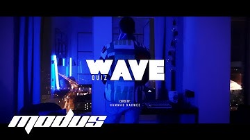 Quiz - Wave (Official Video)