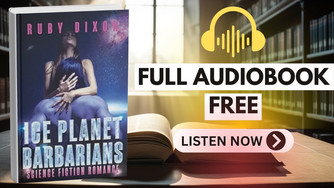 Ice Planet Barbarians by Ruby Dixon [ FULL AUDIOBOOK FREE ]