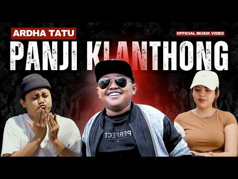 Ardha Tatu - PANJI KLANTHONG (Official Music Video)