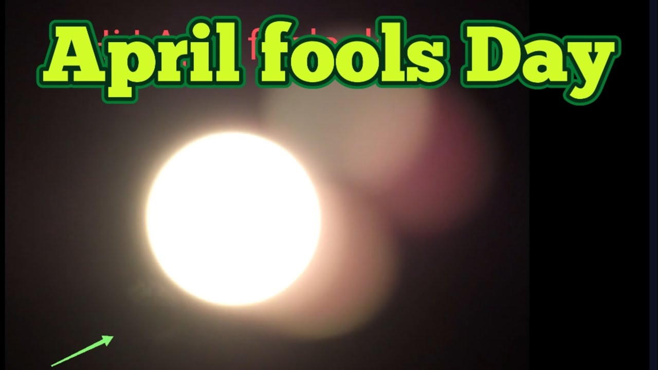 April fools objects by the sun - YouTube