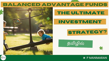 Dynamic Asset Allocation | How Balanced Advantage Funds Work | தமிழில்
